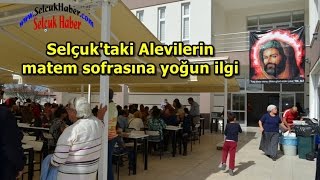 Selçuk'taki Alevilerin matem sofrasına yoğun ilgi