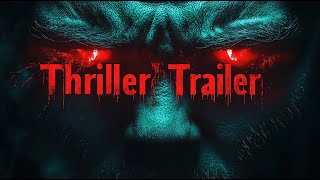 Thriller Trailer / Background Music for Thriller Royalty Free / Thrilling Music Copyright Free