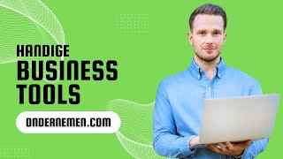 De onmisbare business tools | Ondernemen.com