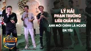 TAM TẤU LÝ HẢI - PHẠM TRƯỞNG - LIÊU CHẤN HẢI HÁT LIVE CỰC MƯỢT