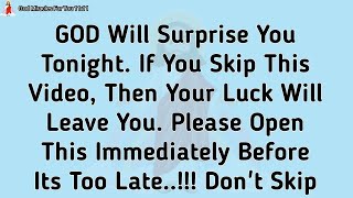 11:11🛑God Says: I Will Surprise You Tonight, So Please Don't Skip This...✝️God Miracles For You 1111