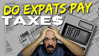 Do Expats File Taxes?