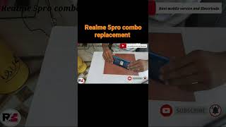 REALME 5PRO COMBO REPLACEMENT #shortvideo #short #shortsvideo #shorts #youtubeshorts #youtube