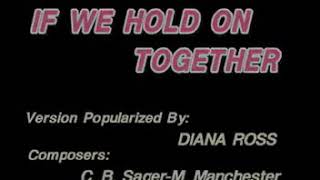 Videoke - If We Hold On Together by Diana Ross