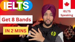 IELTS Speaking Tips - 2 mins to 8 band