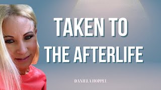 Daniela Hopple's Unexpected Journey to the Afterlife and Beyond!