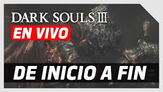 🔴EN VIVO - SilverNGX: Jugando Dark Souls III (Run De INICIO a FIN)