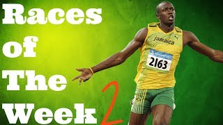 Races of The Week ● Volume 2