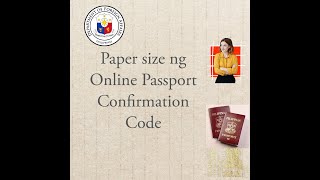 PAPER SIZE NG ONLINE PASSPORT CONFIRMATION CODE