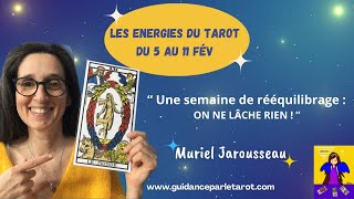 La Guidance du Tarot du 5 au 11 février 🙏💖