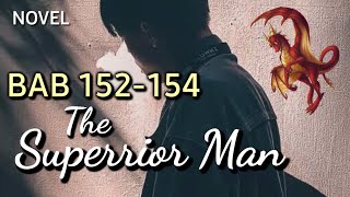 The Superrior Man||Bab 152-153-154