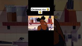 Christmas rice 🤣🤣 #shorts #animation #relatablecontent