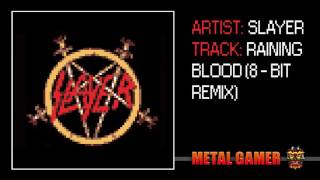 Slayer - Raining Blood [8 - BIT EDITION]