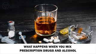 What Occurs When Alcohol and Prescription Drugs Are Mixed