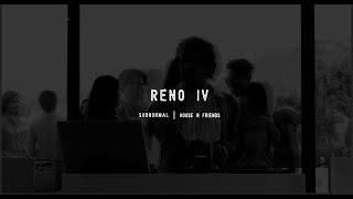 Reno IV |  Playing - Subnormal and friends