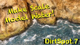 How I Make My Scale Model Water