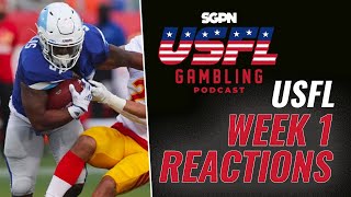 USFL Week 1 Reaction Show | The USFL Gambling Podcast