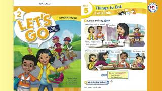 [NYSCHOOL] Page 40 & 41 - LET'S GO 2 (5th Edition) - Unit 5 Things to Eat