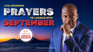 POWERFUL PRAYERS INTO SEPTEMBER || APOSTLE JOSHUA SELMAN || KOINOINIA GLOBAL || MIRACLE NIGHT||ABUJA