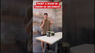 HOW TO PAINT A DOOR IN UNDER 60 SECONDS!!