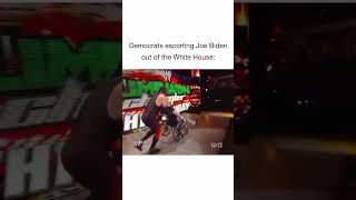 Dems Escorting Joe Biden Out Of The White House - Funny Wrestling Meme