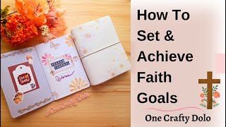 How To Set & Achieve Faith Goals