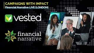 Campaigns with Impact London Live [Financial Narrative & Vested]