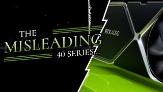 Why the Nvidia 40 Series is Misleading!