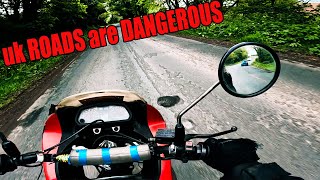 UK ROAD ARE CRAP FOR BIKERS