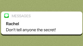 WHEN YOU CAN'T KEEP A SECRET!