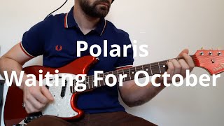 Polaris   Waiting For October Guitar Cover