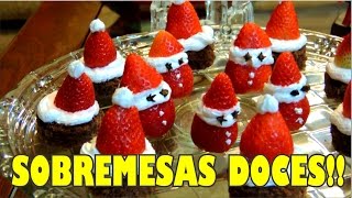 #ENTÃOÉNATAL - 3 SOBREMESAS DOCES FÁCEIS!!