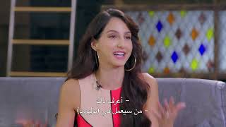 Nora Fatehi/ not just a superstar نورة فتحي تحكي عن صعوبة انتقالها للهند مترجم في برنامج