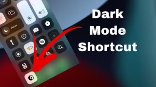 How to enable Dark Mode on iPhone from Control Centre (Shortcut Method) ios 15