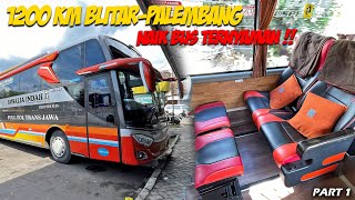 RP 650.000 BLITAR-PALEMBANG 1200 KM | Trip Rosalia Indah Livery DOUBLE DECKER 28 Seat [Part 1]