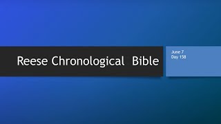 Day 158 or June 7th - Dramatized Chronological Daily Bible Reading