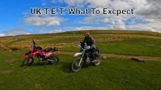 UK TET. What to expect.. Trans Euro Trail, Peak District, England