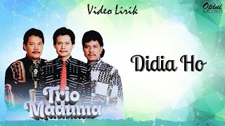 Trio Maduma - Didia Ho (Video Lirik)