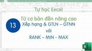 Tự học excel - Bài 13 - Xếp hạng và tính GTLN - GTNN với RANK - MAX - MIN