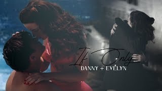 Danny and Evelyn | If Only