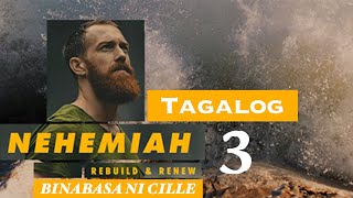 NEHEMIAS 3 | Mga Parteng Ipinagagawa | Tagalog Audio Bible Reading with Cille