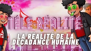 RÉALITÉ DE LA TÉLÉ-RÉALITÉ : Influence, Décadence, Sexe et Drogues