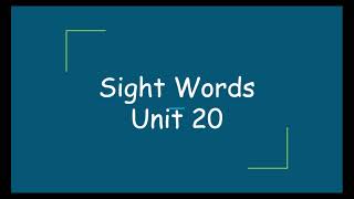 Sight Words Unit 20