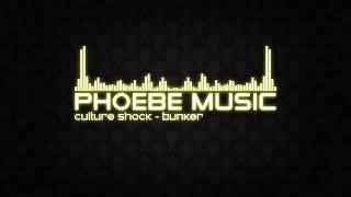 Culture Shock - Bunker | DnB | Phoebe Music