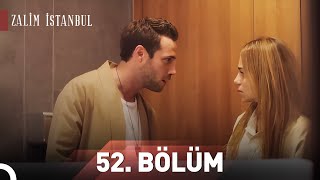 Zalim İstanbul 52. Bölüm