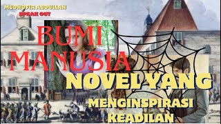 Bumi Manusia, Novel  Keberanian Untuk Keadilan dan Kemanusiaan.