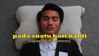 musikalisasi puisi - pada suatu hari nanti (sapardi djoko damono)