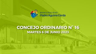 112 Concejo Municipal, sesión ordinaria N° 16 Martes 6 de junio 2023