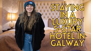 We stayed in a Luxury 5 Star Hotel in Galway | Ireland Vlog