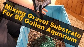 Mixing Gravel Substrate for 90 Gallon Aquarium